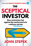 Cover of The Sceptical Investor by John Stepek